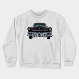 1953 Ford Crestline Victoria 2 Door Hardtop Crewneck Sweatshirt